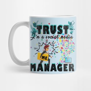 Funny Social Media Manager Tshirt, I'm a Social Media Manager Mug